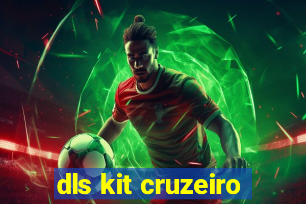 dls kit cruzeiro